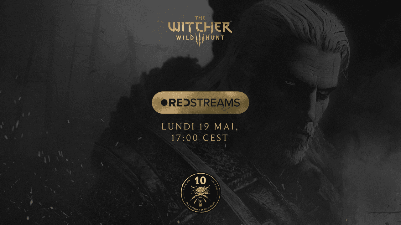 The Witcher 3: Wild Hunt — Un épisode spécial des 10 ans de REDstreams arrive !